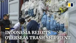 Indonesia sends 49 shipping containers of trash back to Europe, US, and Australia