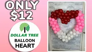 DIY:Dollar Tree Balloon Heart| $12| Beginner Friendly|balloon garland tutorial |no stand|no helium