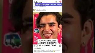 AARON MERCURY SIN FILTROS 😱