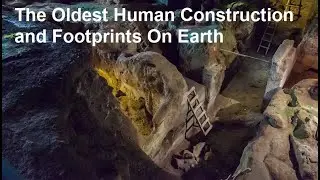 Theopetra Cave In The Meteora Limestone Greece: The Oldest Human Construction & Footprints On Earth
