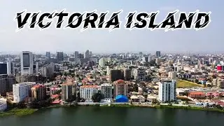 The Most Beautiful City In Africa - Victoria Island Lagos 