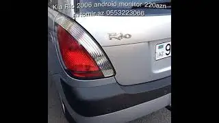 Kia Rio 2006 android monitor 220azn Avtomir.az 0553223066