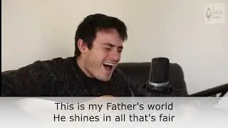 This Is My Father's World - Granville Chapel Worship
