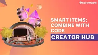 DCL Creator Hub: Customizing Smart Items with Code