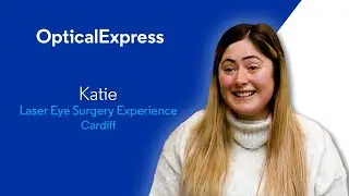 Katie's Laser Eye Surgery Experience | Optical Express