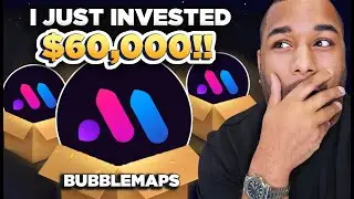 🔥 Bubblemaps! I Invested HUGE AMOUNTS Of Money Into This! It's Like Going ALL-IN!