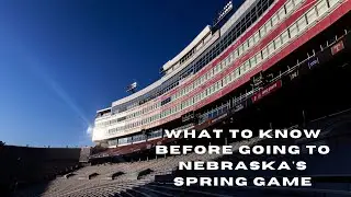 What Nebraska fans should know before going to the 2023 spring game