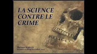 Police scientifique – La véritable histoire des experts, conférence de Philippe Marion