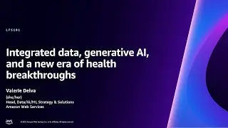 AWS re:Invent 2023 - Integrated data, generative AI, and a new era of health breakthroughs (LFS101)