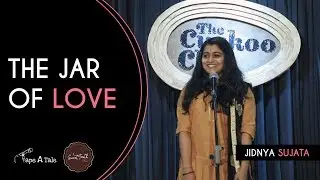 The Jar Of Love - Jidnya Sujata | Kahaaniya - A Storytelling Show By Tape A Tale