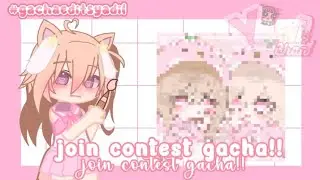 join contest! 🎨💭 | lama ga up 😋💗 @Syaaa ! ♡ [opencon] #gachaeditsyadil #gachaclub #gacha