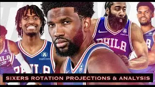 Sixers Rotation Projections & Analysis I Round Mound of Talk Around