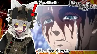 EREN STFU AND STOP CRYING! | Heathen Reacts to Attack on Titan Season 3 Ep. 44+45