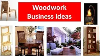 Woodwork Business Ideas | From Traditional Craft to Modern Tech for More Profit