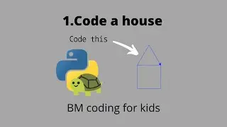 Introduction to the Turtle graphic Module - Code a House - BM coding for kids