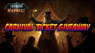 Honor Vs Madness Carnival Ticket Giveaway and Updates