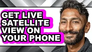 How to Get Live Satellite View on Your Phone (only Way)