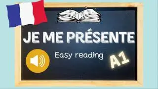 Je me pr&eacute;sente | A1 Guided French Reading For Beginners