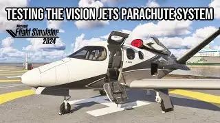MSFS2024 Ultra | Vision Jet Emergency Parachute System | Microsoft Flight Simulator 2024  