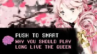 Why You Should Play Long Live The Queen