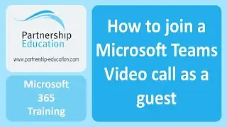 How to join a Microsoft Teams video call without a Microsoft 365 account - Partnership Education