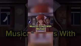 Monika Plays Dirty in Musical Chairs! 🏆🎶 #ddlc