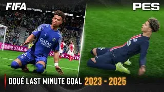 Dou&eacute; Last Minute Goal FIFA vs PES | 2023 - 2025 |