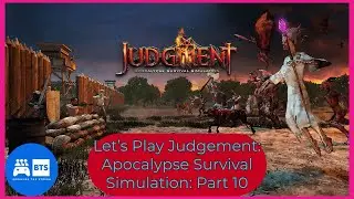Let's Play Judgement: Apocalypse Survival Simulation - Part 10