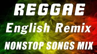 English Reggae Music 2021 With Road Trip | Non Stop Reggae Compilation | Relaxing Reggae Remix