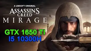 Assassin's Creed Mirage | 1080p All Settings | GTX 1650TI i5 10300H
