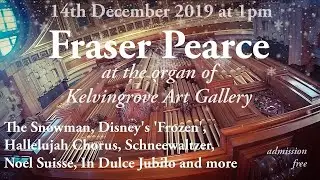 In Dulce Jubilo, J S Bach BWV 751  Fraser Pearce at Kelvingrove