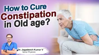 How To Care Constipation In Old Age..? || Dr.V Jagadessh Kumar || @hi9videos