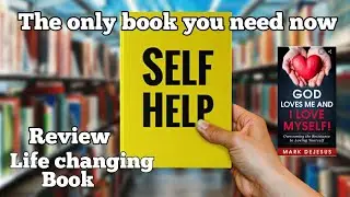 BOOK REVIEW ON THE BEST SELF HELP BOOK 2021! ( SELF IMPROVEMENT)