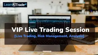 VIP Live Trading Session | Trading Live, Risk Management, Analysis