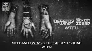 Meccano Twins & The Sickest Squad - WTFU (Brutale 009)