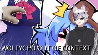 I REACT TO WOLFYCHU OUT OF CONTEXT