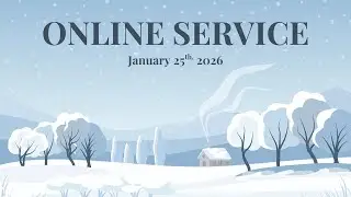 Online Service | January 25th, 2026 | Healthy Church Week 4