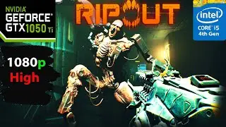 RIPOUT Gameplay Gtx 1050 Ti i5 4590 1080p High Settings Test