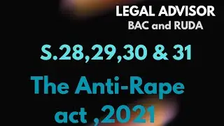 S.28,29,30 and 31 Anti-Rape act ,2021 #kung 