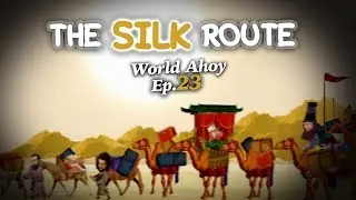The silk route | World Ahoy 1x23