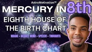 MERCURY in the 8TH HOUSE: Mystical Mind and Occult Communicator!