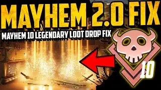 MAYHEM 10 LEGENDARY DROP RATE FIX - New May 7th Hotfix Details - Loot The Universe - Borderlands 3