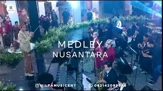 Medley Nusantara by Hilfa Music Entertainment