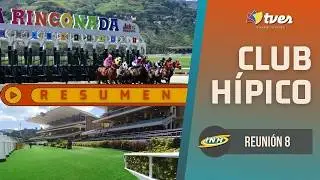Resumen Completo | Hip&oacute;dromo La Rinconada | Reuni&oacute;n 08 | 2026