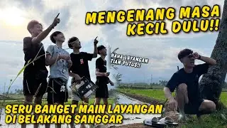 SERU BANGET MAIN LAYANGAN DI BELAKANG SANGGAR !! Tian Nangis Gara-Gara Layangan nya Putus.
