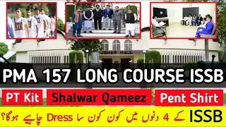 PMA 157 Long Course ISSB Dressing | 5 Days Complete Dress Code & Full ISSB Guidance