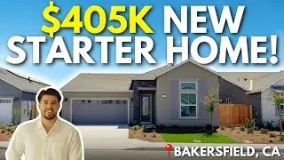 TOURING A BRAND NEW STARTER HOME IN BAKERSFIELD, CA!! | $405,000