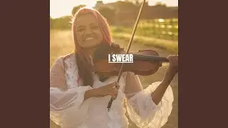 I Swear (Violin Instrumental)