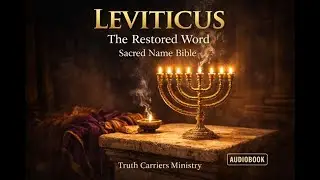 The Book of Leviticus | YAHUAH's Laws of Holiness | Restored Word Audio Bible