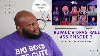 RUPAUL'S DRAG RACE: ALL STARS SEASON 5, EP 2 RECAP - I'm In Love.